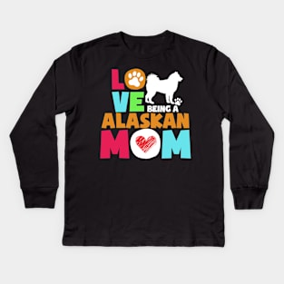 Love being a alaskan mom tshirt best alaskan Kids Long Sleeve T-Shirt